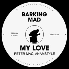 My Love-Peter Mac, AmAnStyle