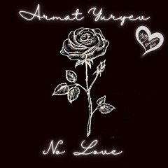 Armat Yuryev - No Love