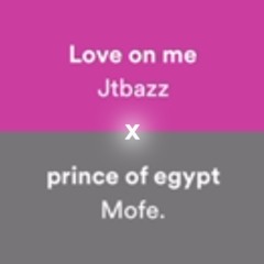 love on me x prince of egypt (mashup) 🎧