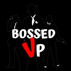 BOSSED VP