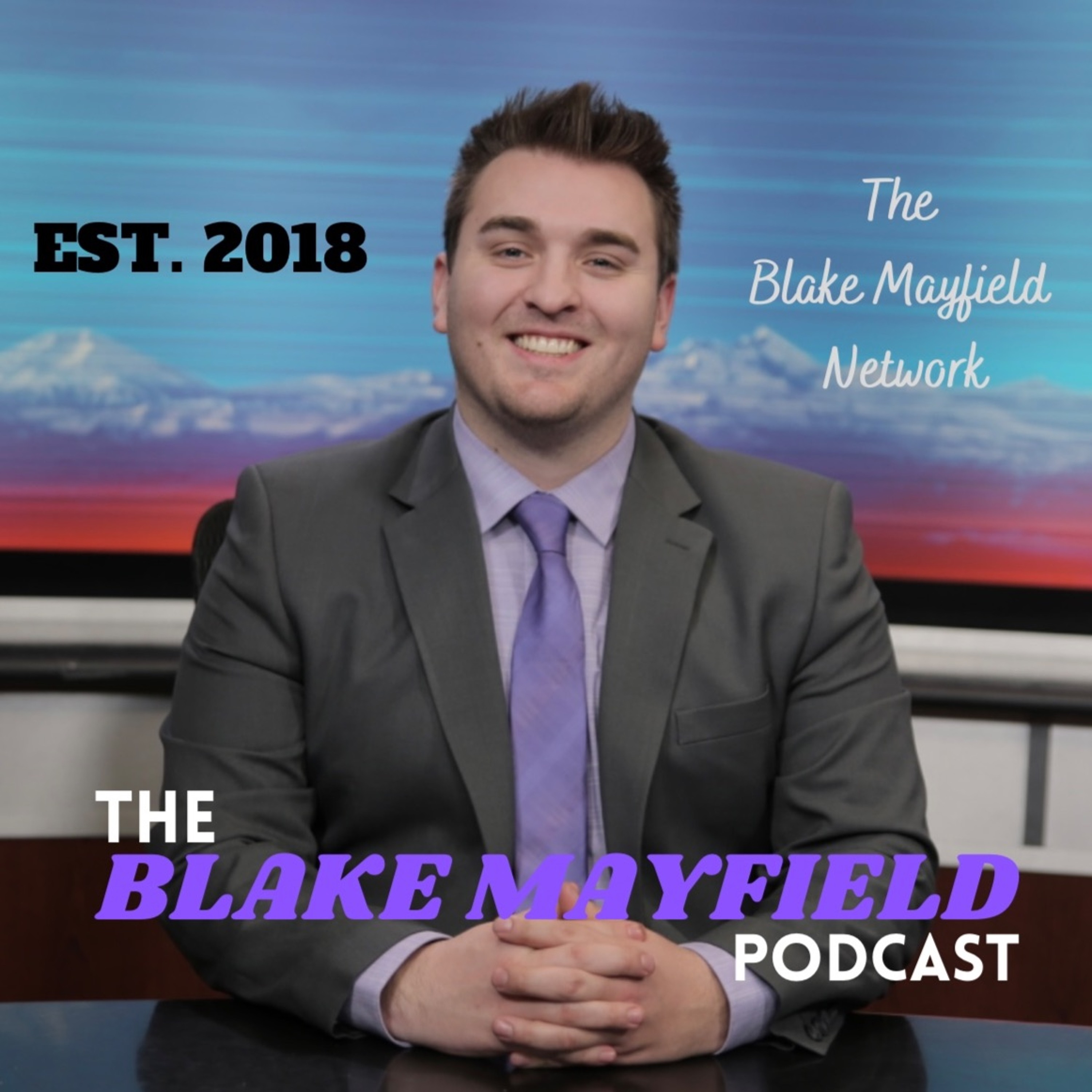 The Blake Mayfield Podcast
