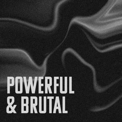 Powerful and brutal mixes