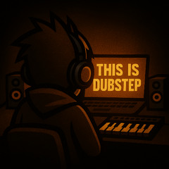 This is dubstep