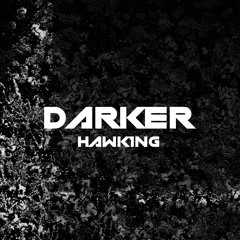 DARKER - HAWK1NG FREE DOWNLOAD