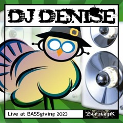 DJ Denise - Live At BASSgiving 2023