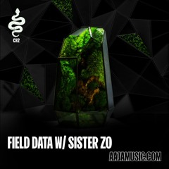 Field Data - with Field Motion (First Half) & Sister Zo (Second Half) [28/08/24]
