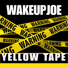 yellow tape - 145 - prod wakeupjoe]
