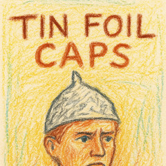 Tin Foil Caps