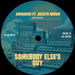 Somebody Else's Guy (ft. Jocelyn Brown)