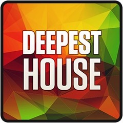 Deepest House 04-24-20 09:18