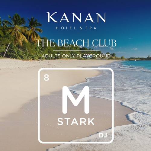 Kanan Tulum Beach Club : Beach Grooves w/ MStarkDJ