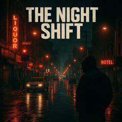 The Night Shift