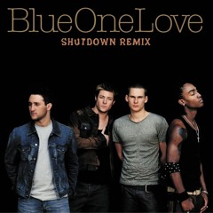 Blue - One Love ( Shutdown Remix )