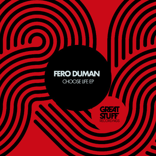 Fero Duman - Choose Life (Extended Mix)