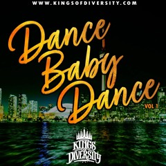 Dance Baby Dance Vol 1 - Kings Of Diversity X AJR