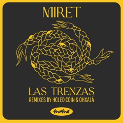 MiRET - Las Trenzas Ep [MuMa 001]