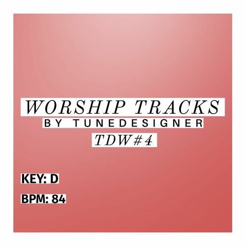 TDW 4 Worship. Become the SOLE OWNER of this track!