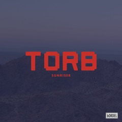 PREMIERE: Torb - Sunriser