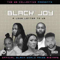 BLACK JOY: A LOVE LETTER TO US
