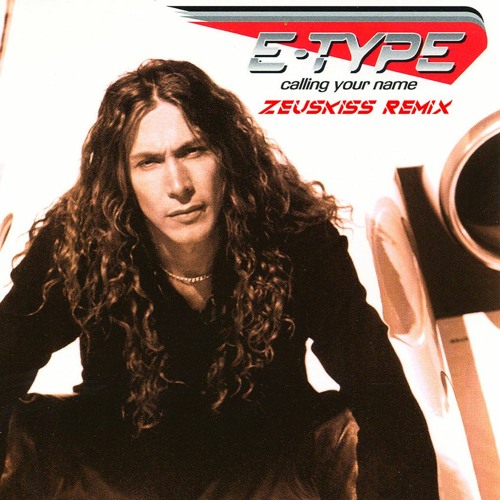 ETYPE CALLING YOUR NAME by ZEUSKISS Free download on ToneDen