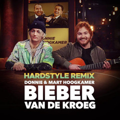 Donnie & Mart Hoogkamer - Bieber Van De Kroeg (Hardstyle Remix)
