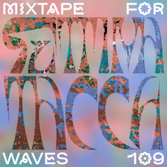 Settima Tacca – Mixtape For W Λ V E S 109