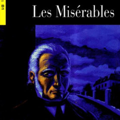 DOWNLOAD EBOOK 💑 Les Miserables (Lire Et S'entrainer, Niveau Trois B1) (French Editi