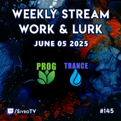 Live @ Twitch.tv/SivroTV - 06/05/2025 [Work & Lurk]