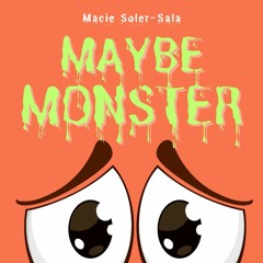 Maybe Monster