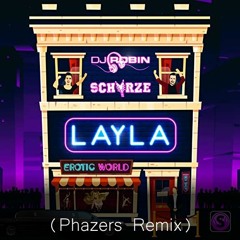 DJ Robin - Layla (Phazers Remix)