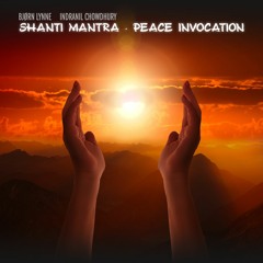 Shanti Mantra - Peace Invocation (Extended version)