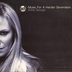 Music For A Harder Generation Vol 1 Mixed By Anne Savage - CD2 - (2003)