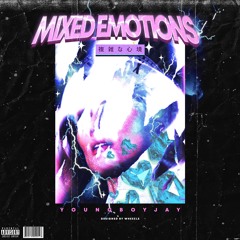 Mixed Emotions Ft. YoungBoyJay (Unmastered)