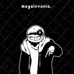 MEGALOVANIA