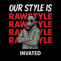Our Syle Is Rawstyle 2.3