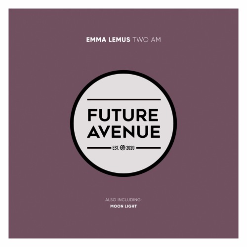 Emma Lemus - TwoAm [Future Avenue]