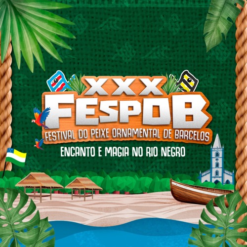 XXX FESPOB - Encanto e Magia no Rio Negro