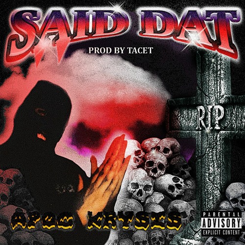 SAID DAT (Prod. by Tacet)
