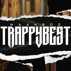 TRAPPY BEST