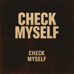 check myself