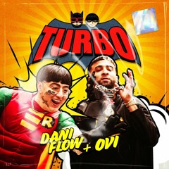 Turbo vs Dance Dembow - Dani Flow, Ovi vs dj mega (Washishi MashEdit)