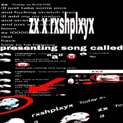 a (ft. RXSHPLXYX)