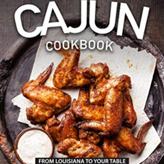 View PDF 💛 THE GENUINE CAJUN COOKBOOK: From Louisiana to Your Table by  Barbara Ridd