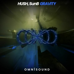 HUSH, SunB - Gravity (Extended Mix)