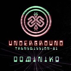 DOMINIKO I Underground - ТЯΛЛSMłSSłФЛ LXXXI