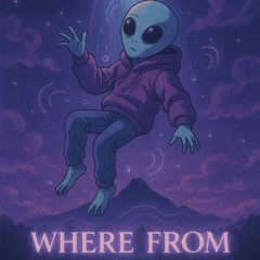 Where From