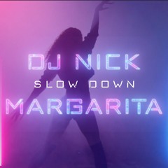 DJ Nick feat. Margarita - Slow Down (Imany cover/remix)