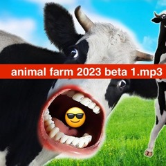 animal farm 2023 beta 1.mp3