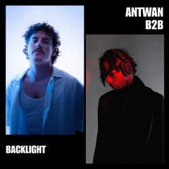 Antwan b2b Backlight @Antwan Invite Session Mix