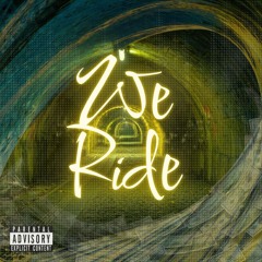 We Ride